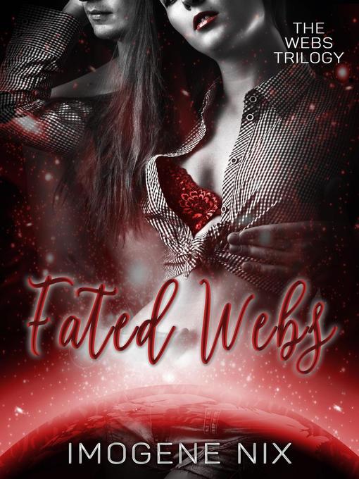 Title details for Fated Webs by Imogene Nix - Available